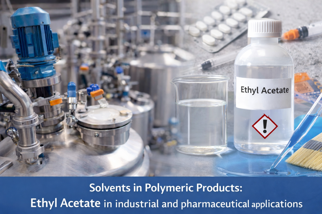 7 Key Uses of Ethyl Acetate in Industry and Pharmaceuticals 7 Solvents in Polymeric Products: Ethyl Acetate in industrial and pharmaceutical applications